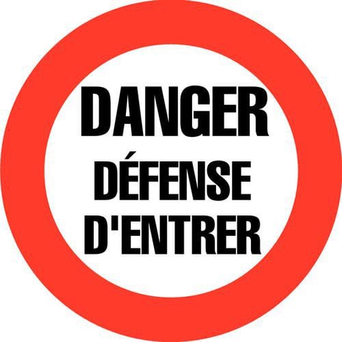 Panneau d'interdiction - Danger défense d'entrer - Rigide