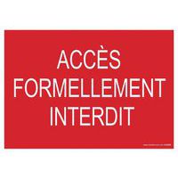 Bord ACCES FORMELLEMENT INTERDIT