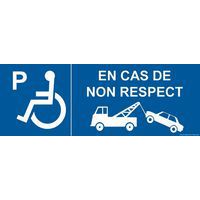 Parkeerbord wegslepen handicape EN CAS DE NON RESPECT