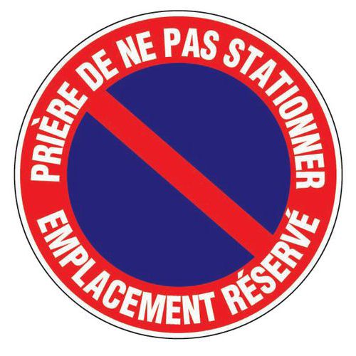 Verbodsbord - ''Prière de ne pas stationner emplacement réservé - Sticker