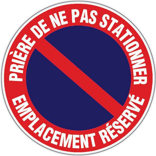 Verbodsbord - Prière de ne pas stationner emplacement réservé - Hard