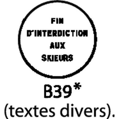 Panneau de signalisation - B39 - Fin d'interdiction dont la nature est indiquée sur le panneau