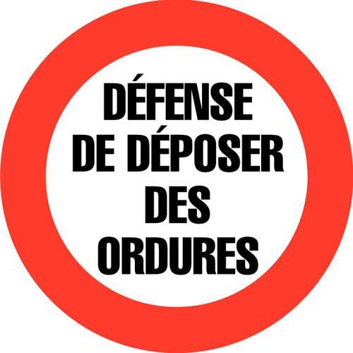 Panneau d'interdiction - Défense de déposer des ordures - Rigide