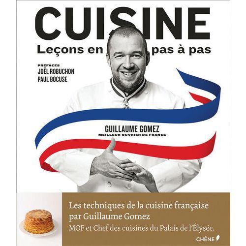 Cuisine leçon pas à pas, par Guillaume Gomez - Matfer