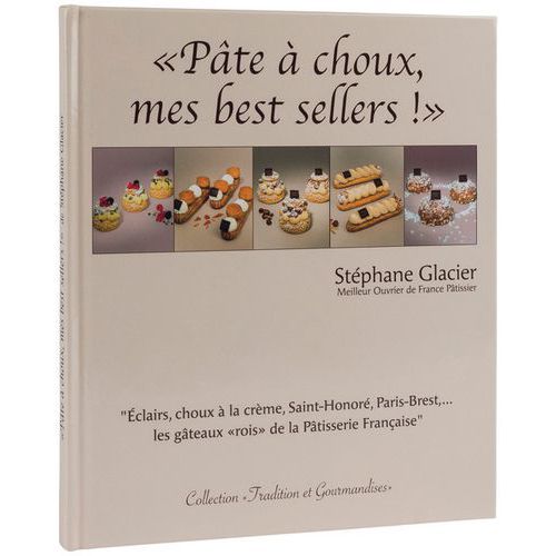 Boek Pâte à choux, mes best-sellers ! door Stéphane Glacier - Matfer